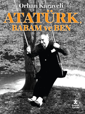 cover image of Atatürk Babam Ve Ben